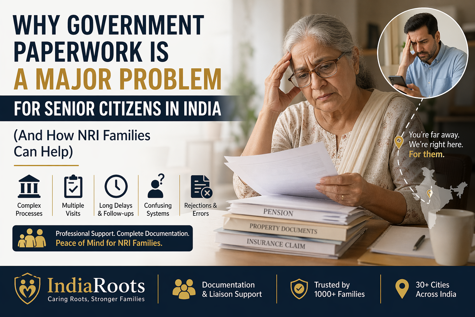 Why Government Paperwork Is a Major Problem for Senior Citizens in India (And How NRI Families Can Help)